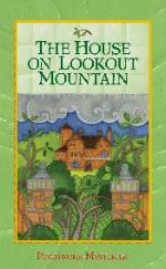 jo ann brown's THE HOUSE ON LOOKOUT MOUNTAIN